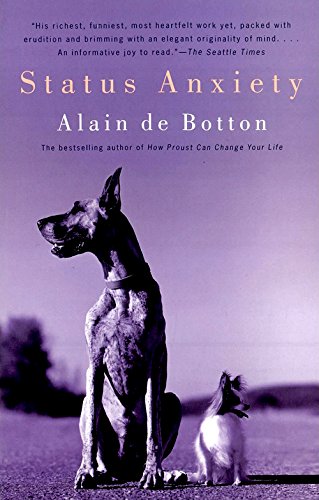 Alain de Botton: Status Anxiety