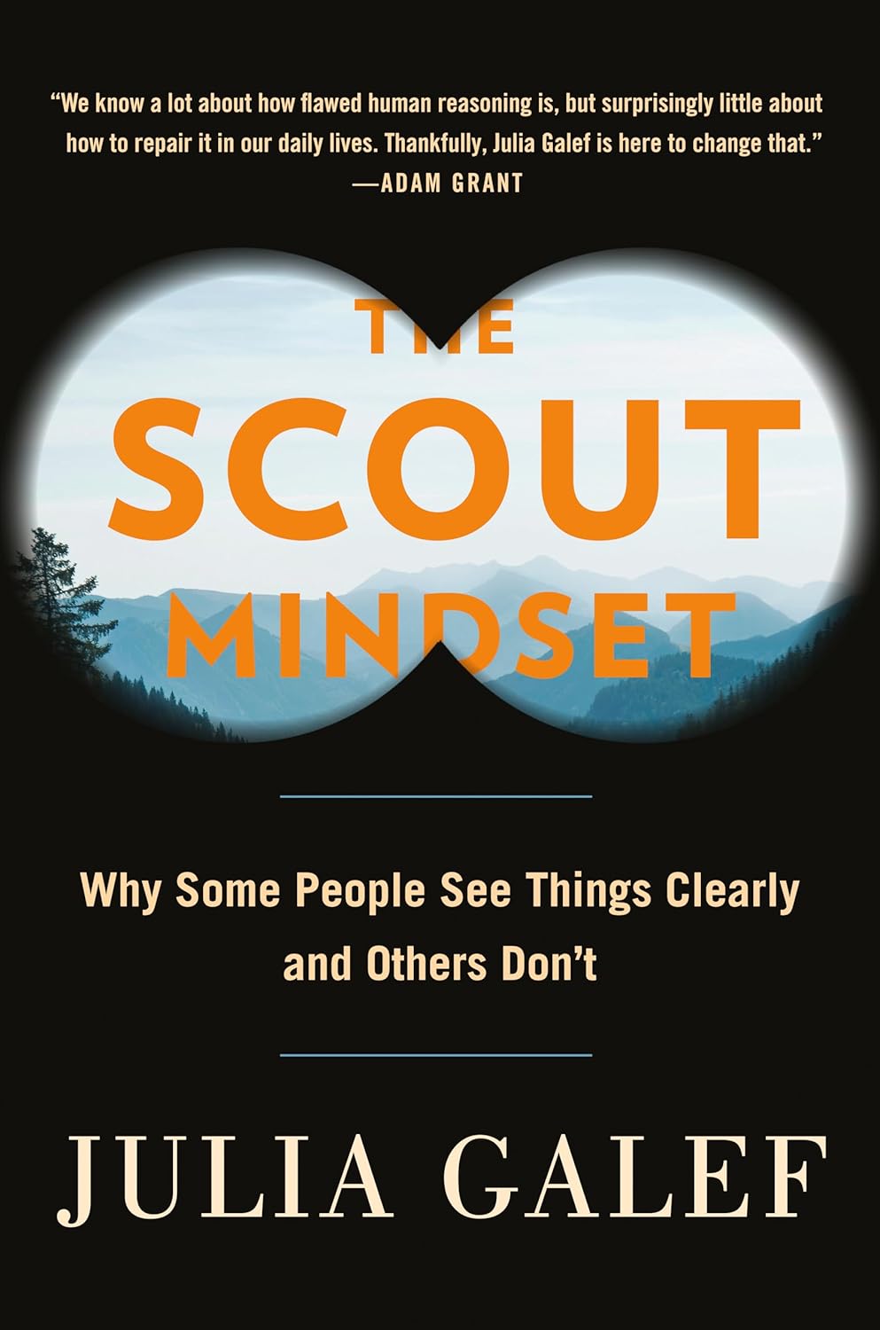 Julia Galef: The Scout Mindset