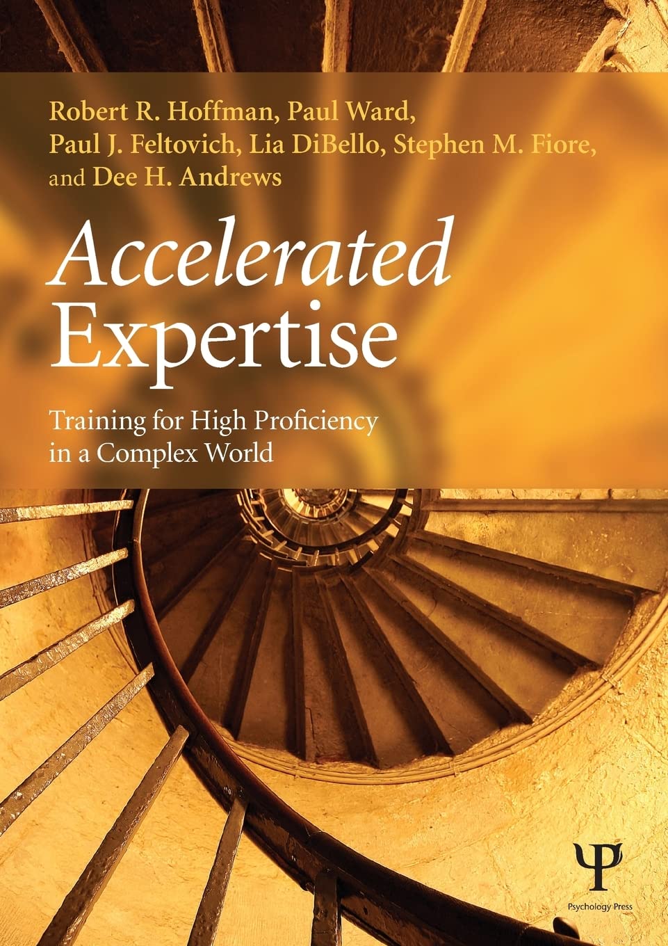 Robert R. Hoffman et al.: Accelerated Expertise