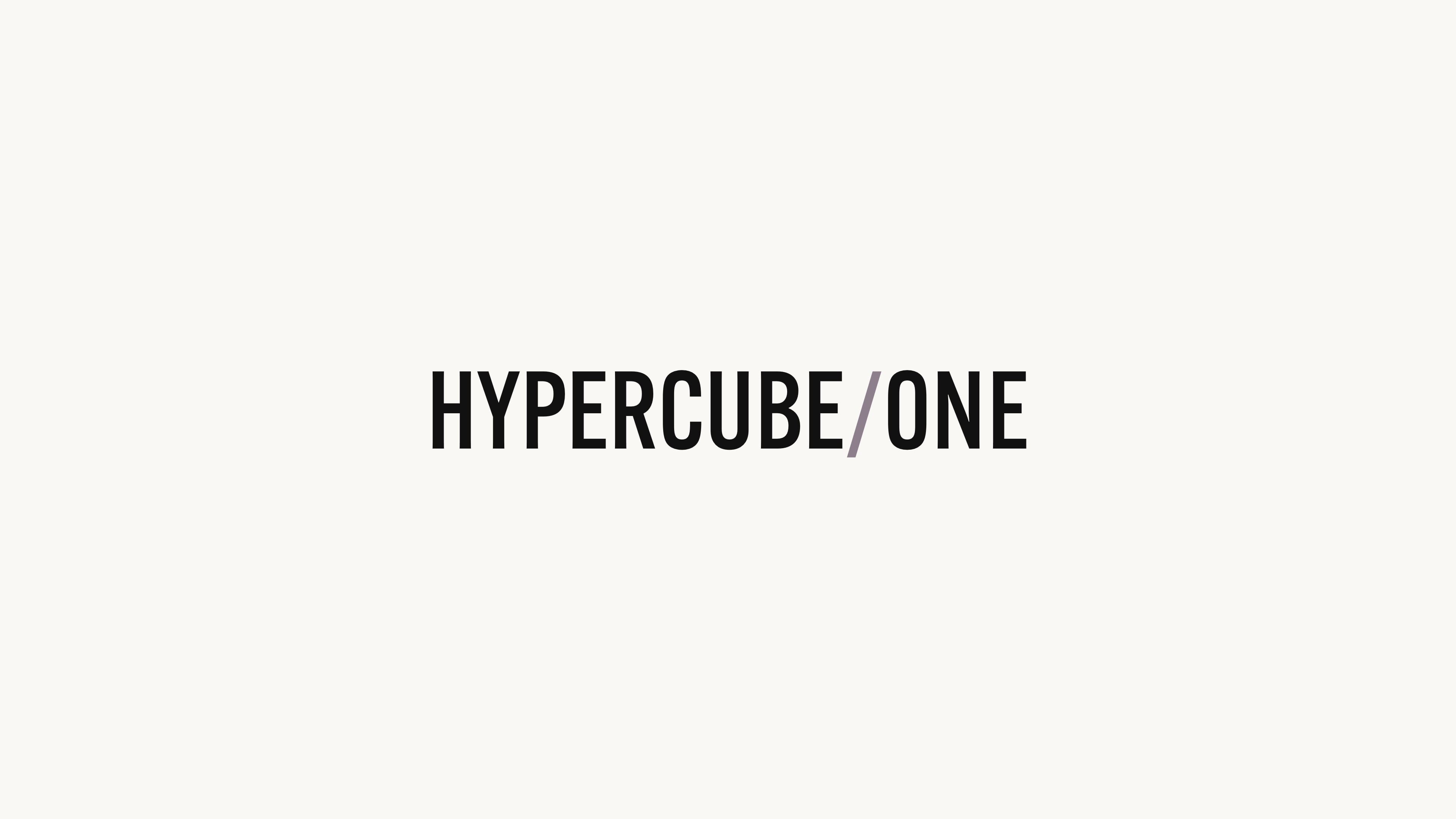 Hypercube/One