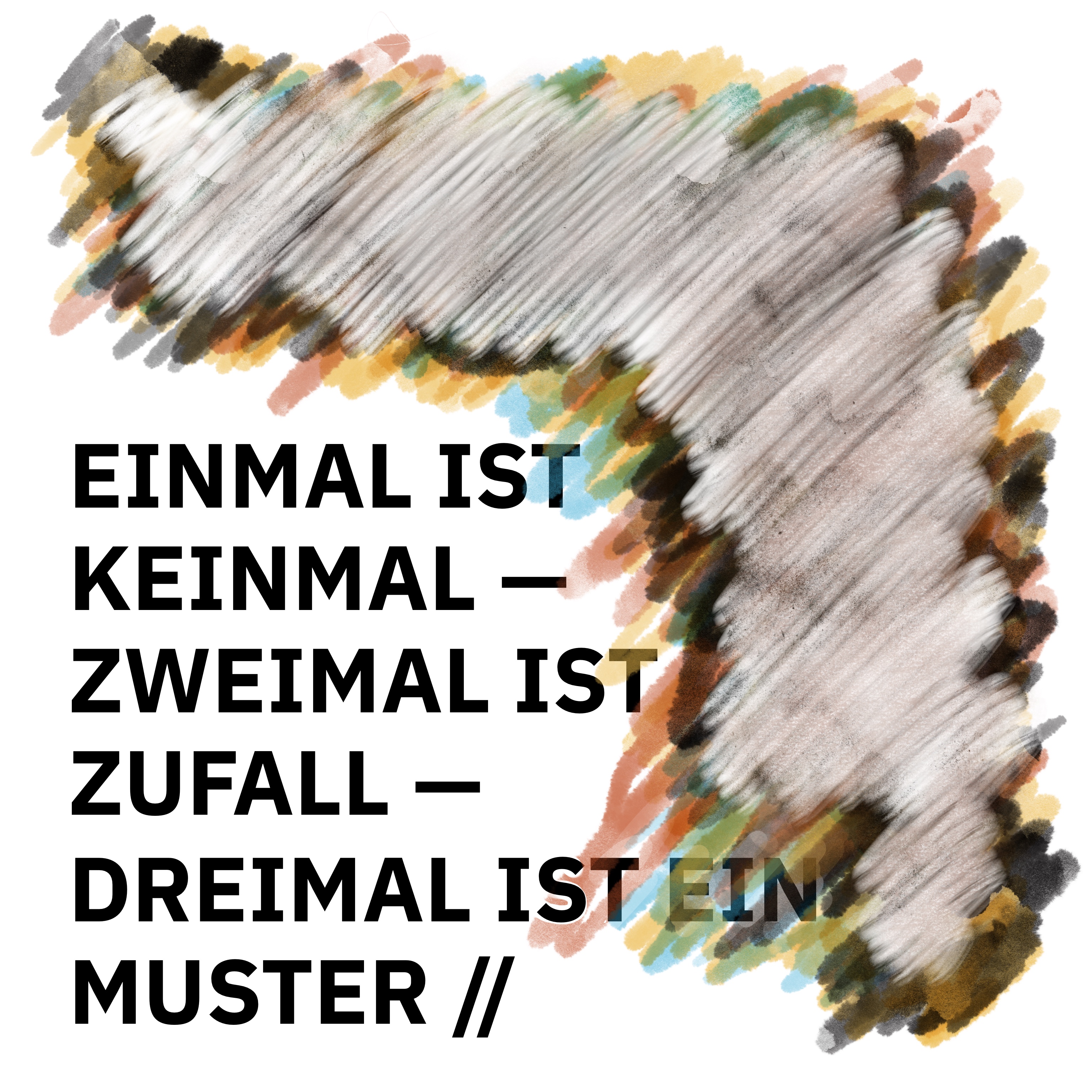 ÜBERSCHRIFTEN Remixes – Einmal ist keinmal – zweimal ist ein Zufall – dreimal ist ein Muster